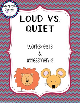 Preview of Loud vs. Quiet Worksheets/Assessments