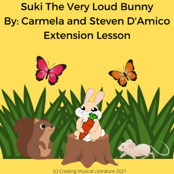 Preview of Loud vs. Soft Lesson Using Quiet as a Mouse and Suki The Very Loud Bunny