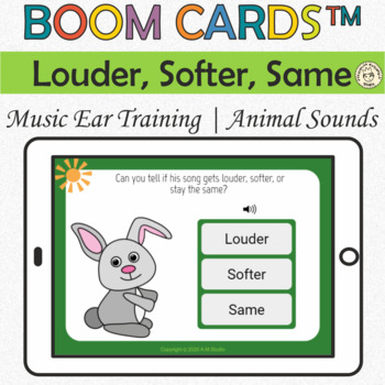 Preview of Louder Softer or Same Music Ear Training | Animal Sounds | Music Boom Cards™