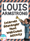 Louis Armstrong Internet Scavenger Hunt WebQuest Activity