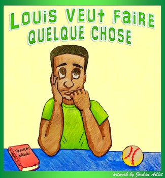 Preview of Louis veut faire quelque chose - beginner French CI / TPRS -er verbs
