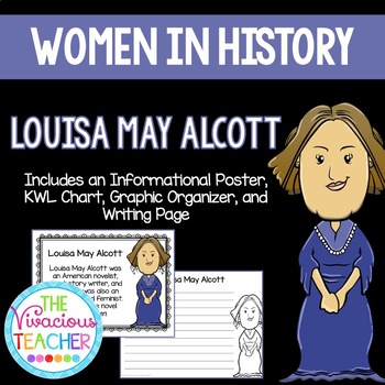 Preview of Louisa May Alcott ~ Women in History (Poster, KWL Chart, Graphic Organizer)
