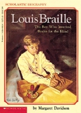 Louise Braille: The Boy Who Invented Books for the Blind