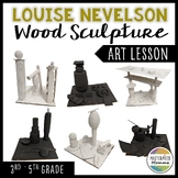 Louise Nevelson Wood Sculpture Art Lesson