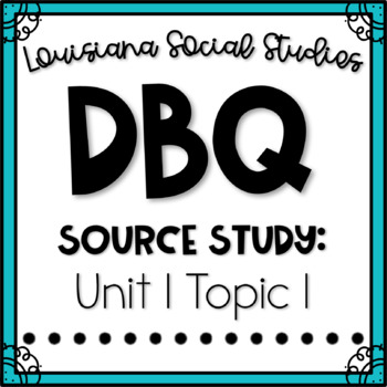 Preview of Louisiana 4th Grade Social Studies Unit 1 DBQ: Geography & Regions