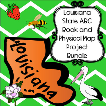 Preview of Louisiana Bundle--Louisiana ABC Book and Physical Map Research Projects