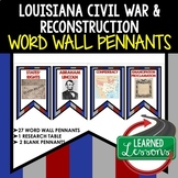 Louisiana Civil War Reconstruction Word Wall Pennants, Lou