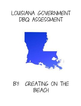 Preview of Louisiana Government DBQ Assessment