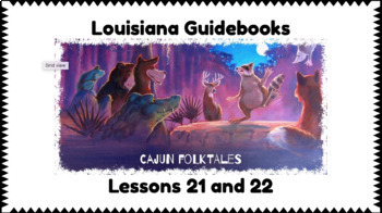 Preview of Louisiana Guidebooks, Cajun Folktales Lessons 21 and 22 Flipchart