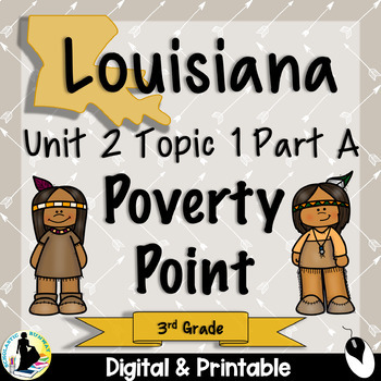 Preview of 3rd Grade Louisiana History Unit 2 Poverty Point Culture | Social Studies