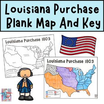 Preview of Louisiana Purchase 1803 Blank Map and Key; Westward Expansion Map; Early 1800s