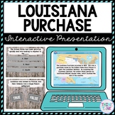 Louisiana Purchase Interactive Google Slides™ Presentation