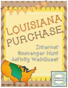 Preview of Louisiana Purchase Internet Scavenger Hunt WebQuest Activity