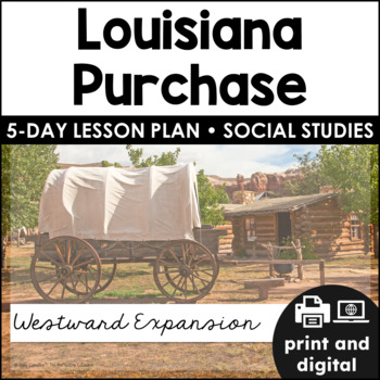 Preview of Louisiana Purchase | Westward Expansion | Social Studies for Google Classroom™