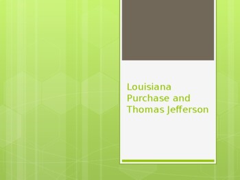 Preview of Louisiana Purchase and Thomas Jefferson PowerPoint
