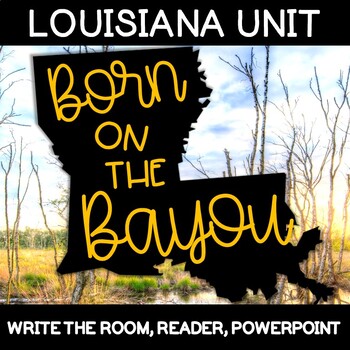 Preview of "Born on the Bayou" Louisiana Unit