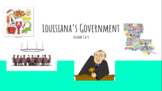 Louisiana's Government Section 3&4 Chapter 4