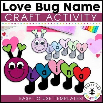Preview of Love Bug Name Craft Valentines Day Bulletin Board Kindergarten February