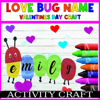 Love Bug Name Craft Valentines Day Bulletin Board, Kindergarten ...