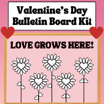 Preview of Love Grows Here Bulletin Board Kit, Valentine's Day Bulletin Board Idea, Vday