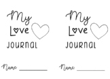 Love Is + Daily Journal + Valentine Writing (EDITABLE w/ E