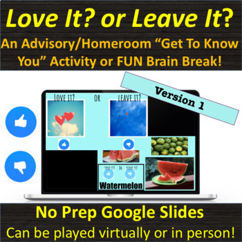 Preview of Love It? or Leave It:? (Version 1) Middle School Advisory Homeroom Activity