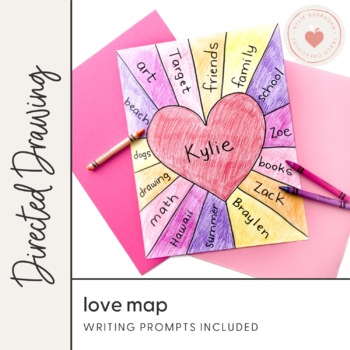 Love Map Directed Drawing & Writing Prompts by Creativity with Mrs B