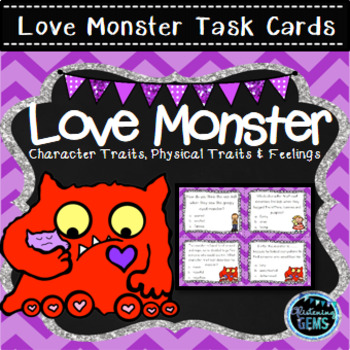 Preview of Love Monster Character Traits, Physical Traits & Feelings Task Cards