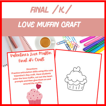 Preview of Love Muffin Final /k/ Craft - Articulation, Speech, | Digital Resource