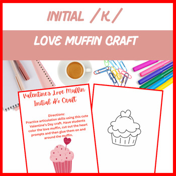 Preview of Love Muffin Initial /k/ Craft - Articulation, Speech, | Digital Resource