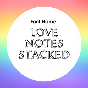 Preview of Love Notes Stacked Font