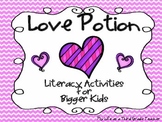 Love Potion {Literacy Activities for Bigger Kids}