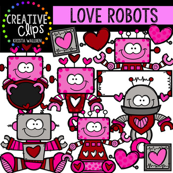 Preview of Love Robots: Valentine Clipart {Creative Clips Clipart}