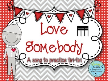 Preview of Love Somebody: A folk song to teach tika-tika