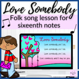 Love Somebody // Singing game lesson for sixteenth notes f