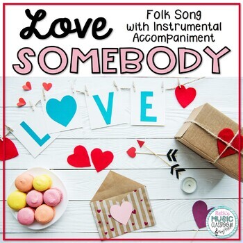 Preview of Love Somebody - Valentine's Day Folk Song - with Orff Accompaniment