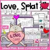 Love Splat Lesson Plan, Book Companion, and Craft