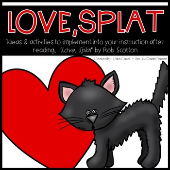 Preview of Love, Splat Mini Unit {Math & Literacy Activities}