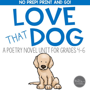 Preview of Love That Dog Novel Study and Poetry Unit CCSS Standards-Based
