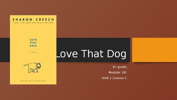 Preview of Love That Dog Grade 4 ELA Module 1B, Unit 1, Lesson 1- EngageNY