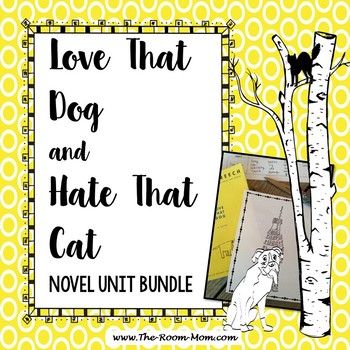 Preview of Love That Dog and Hate That Cat Novel Study Unit Bundle