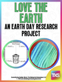 Love The Earth:  An Earth Day Research and Writing Project