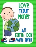 Love Your Planet {An Earth Day Mini Unit}