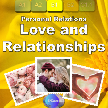 Preview of Love and Relationships / Complete ESL Lesson for Intermediate Students (B1)