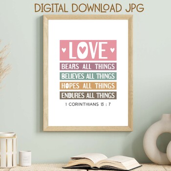Preview of Love bears all things. Printable bible verse poster for classroom decor. Boho