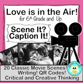 Preview of Love is in the Air!  Scene It?  Caption It! Critical Thinking Creative Writing