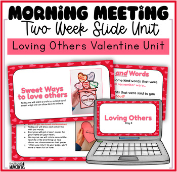 Preview of Loving Others Valentine's Day Morning Meeting Unit | Social Emotional Learning