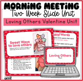 Loving Others Valentine's Day Morning Meeting Unit | Socia