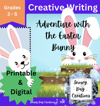 Preview of Low Prep Easter Writing An Adventure with the Easter Bunny Creative Writing
