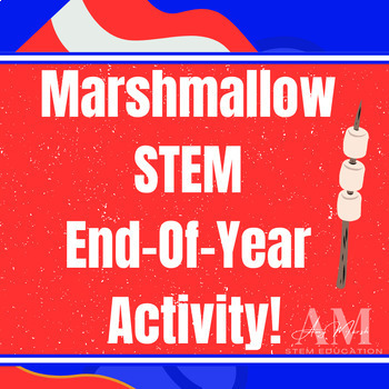 Preview of Low Prep - Easy STEM End-of-Year Activity - Engineering & Building - Marshmallow